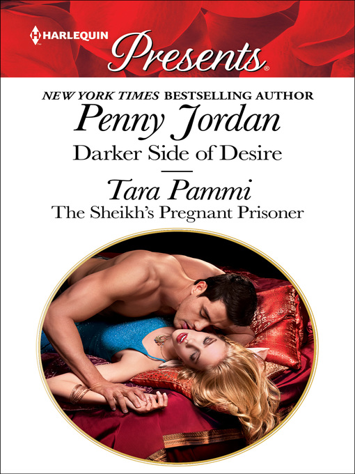 Title details for Darker Side of Desire & the Sheikh's Pregnant Prisoner by Penny Jordan - Available